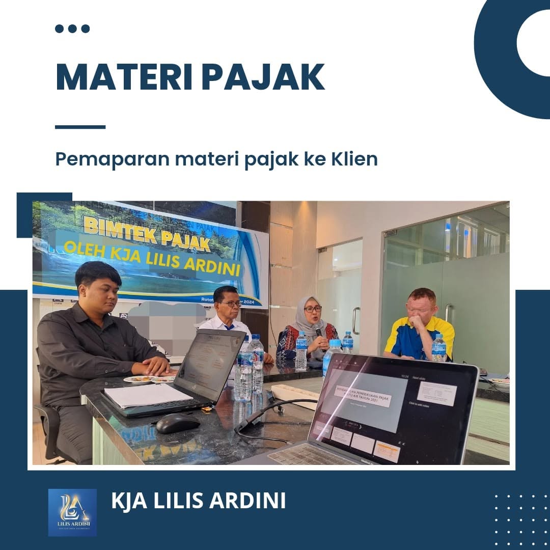 KJA LA Melakukan BIMTEK Pajak ke Klien